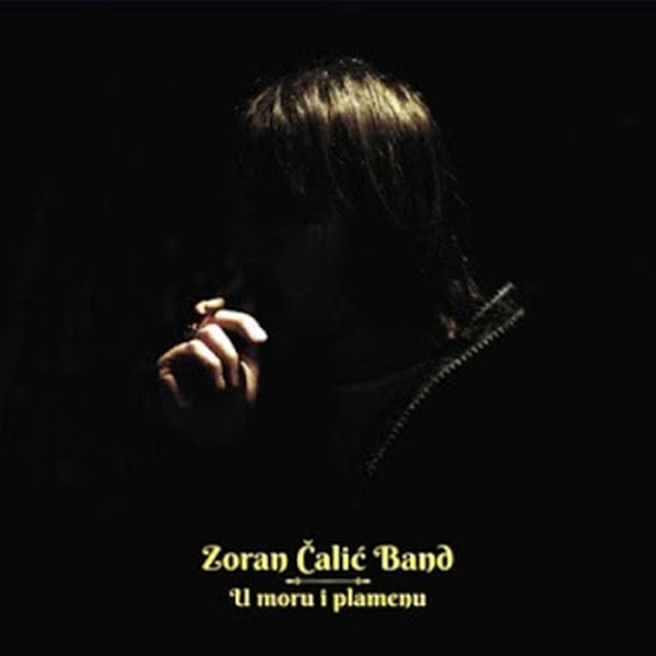 Zoran Čalić Band - U Moru I Plamenu (LP, Album, Num)