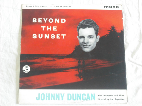 Johnny Duncan (2) - Beyond The Sunset (LP, Mono)