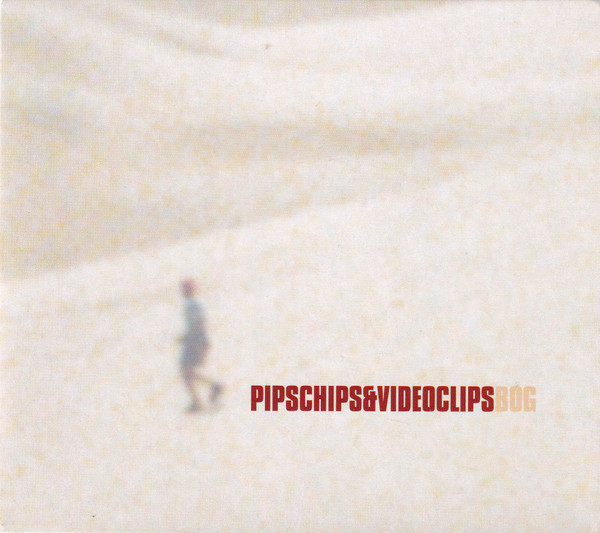 PipsChips&Videoclips* - Bog (CD, Album)