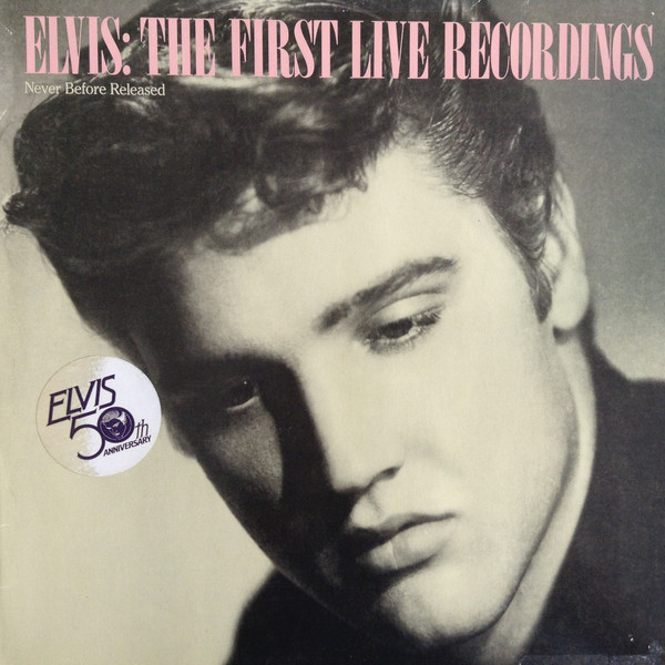 Elvis Presley - The First Live Recordings  (LP, Mono)
