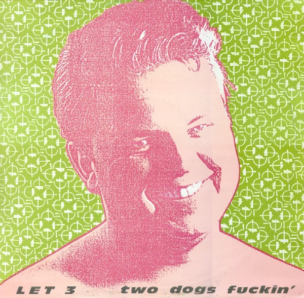 Let 3 - Two Dogs Fuckin' (LP, Album)