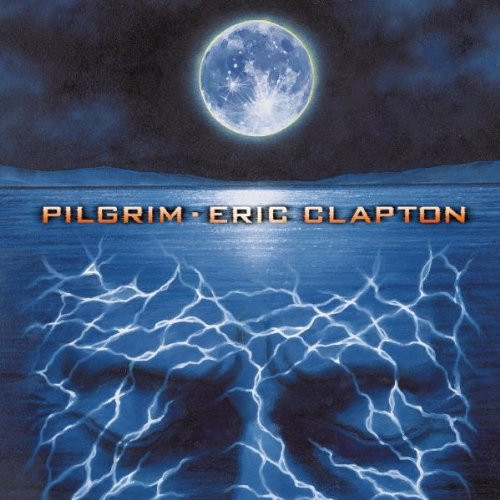 Eric Clapton - Pilgrim (CD, Album)