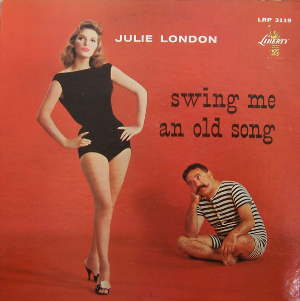 Julie London - Swing Me An Old Song (LP, Album, Mono)