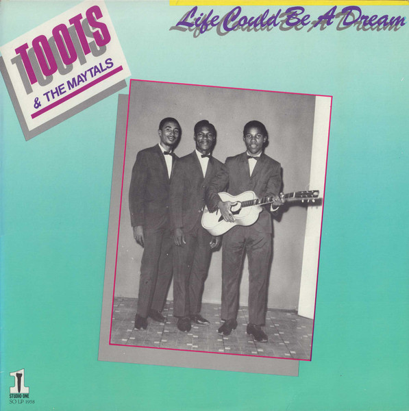 Toots & The Maytals - Life Could Be A Dream (LP, Album)