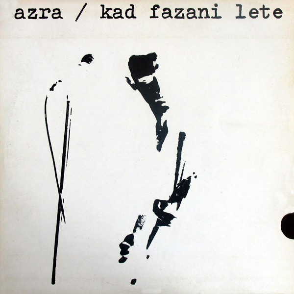 Azra (3) - Kad Fazani Lete (LP, Album)