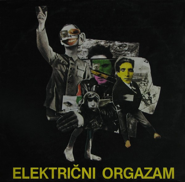 ElektriÄni Orgazam - ElektriÄni Orgazam (LP, Album)