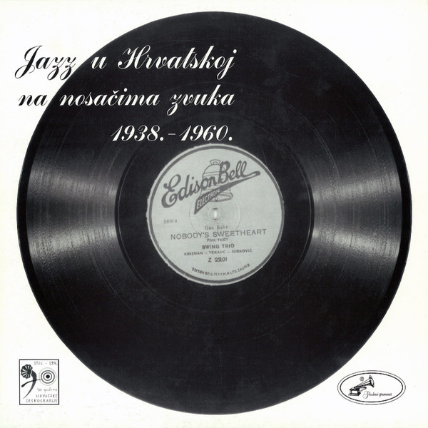 Various - Jazz U Hrvatskoj Na Nosačima Zvuka 1938.-1960. (LP, Mono)