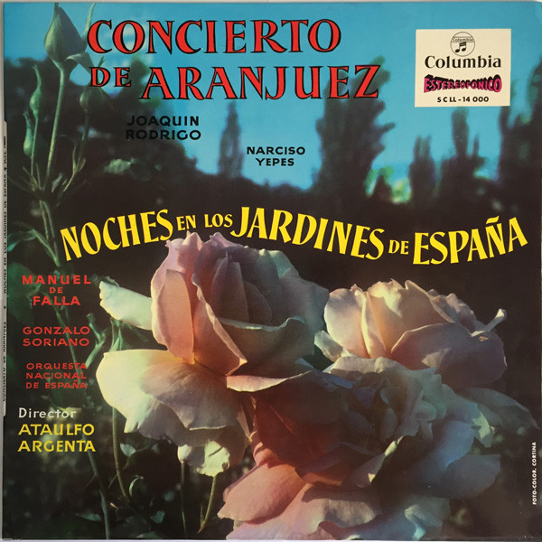 Joaquin Rodrigo*, Narciso Yepes, Manuel de Falla, Gonzalo Soriano, Orquesta Nacional de España Director Ataulfo Argenta* - Concierto De Aranjuez / Noches En Los Jardines De España (LP, RP)